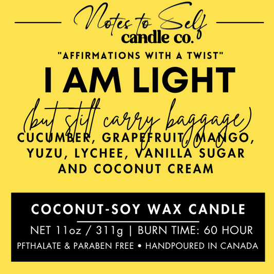 I Am Light (But Still Carry Baggage)  11 oz