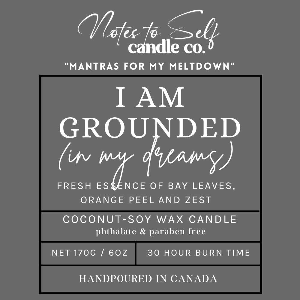 I Am Grounded (In My Dreams)  6 oz