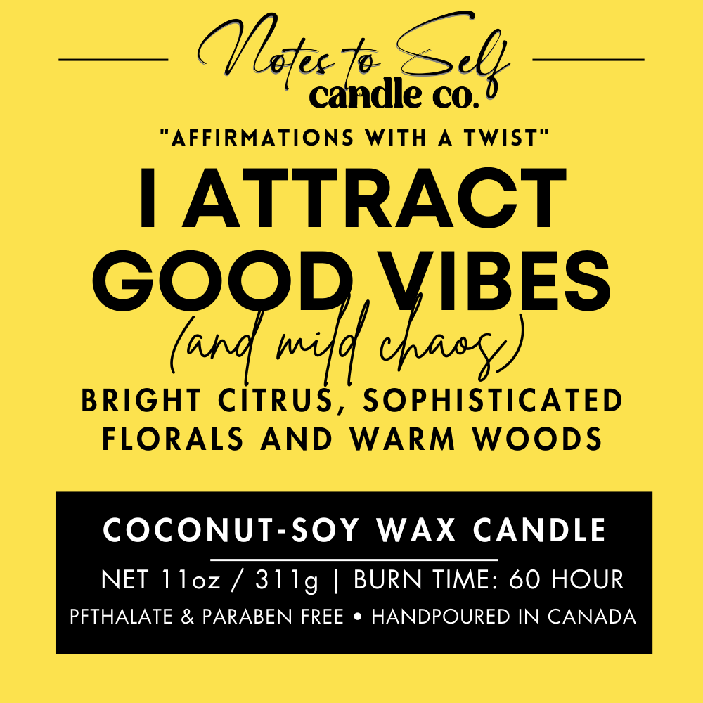 I Attract Good Vibes (And Mild Chaos)  11 oz