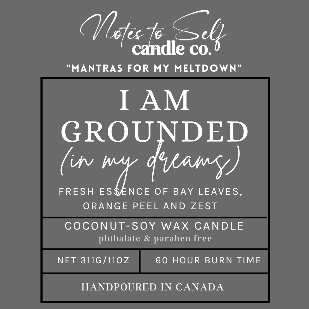 I Am Grounded (In My Dreams)  11 oz