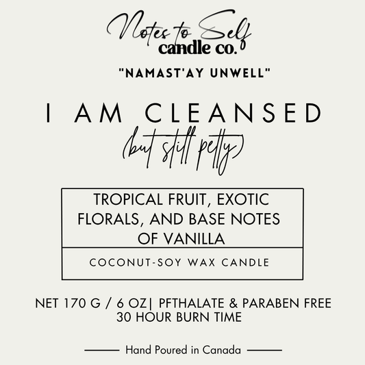 I Am Cleansed (But Still Petty) 6 oz