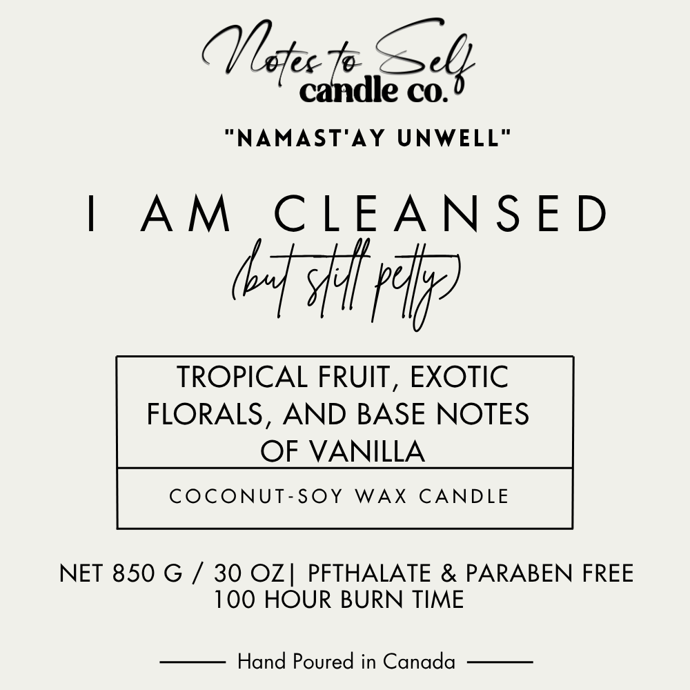 I Am Cleansed (But Still Petty) 30 oz