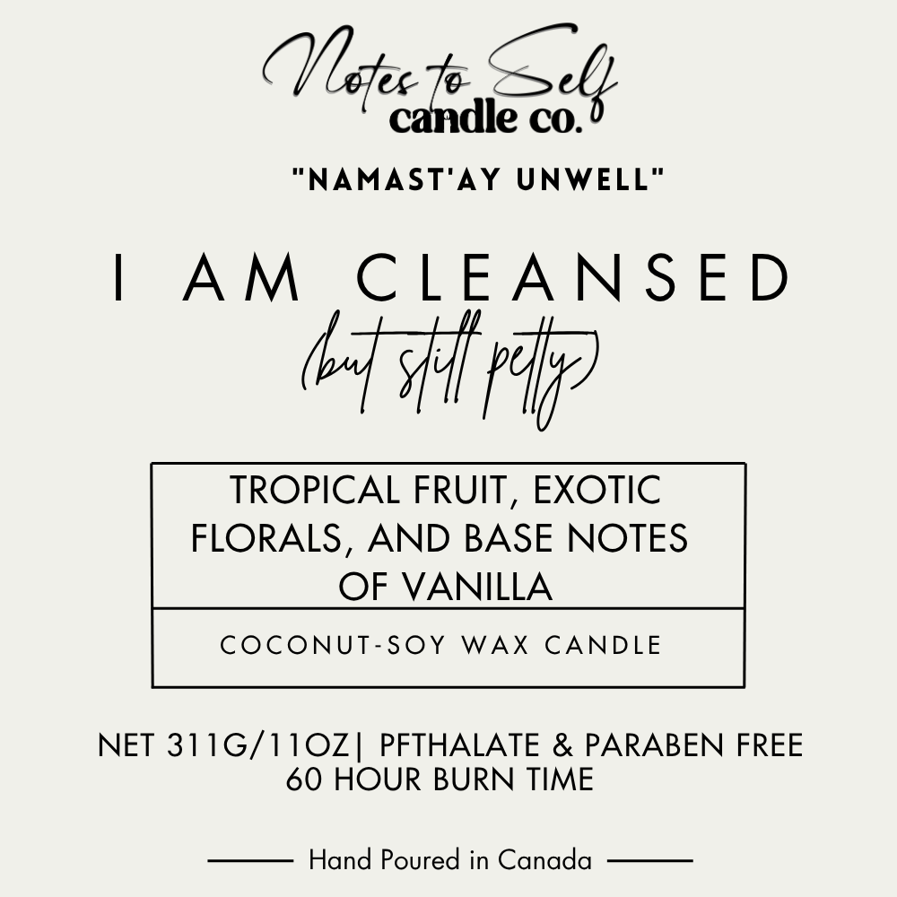 I Am Cleansed (But Still Petty)  11 oz