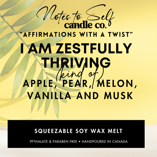 I Am Zestfully Thriving (Kind Of)