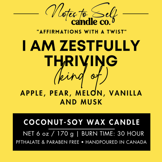 I Am Zestfully Thriving (Kind Of)  6 oz