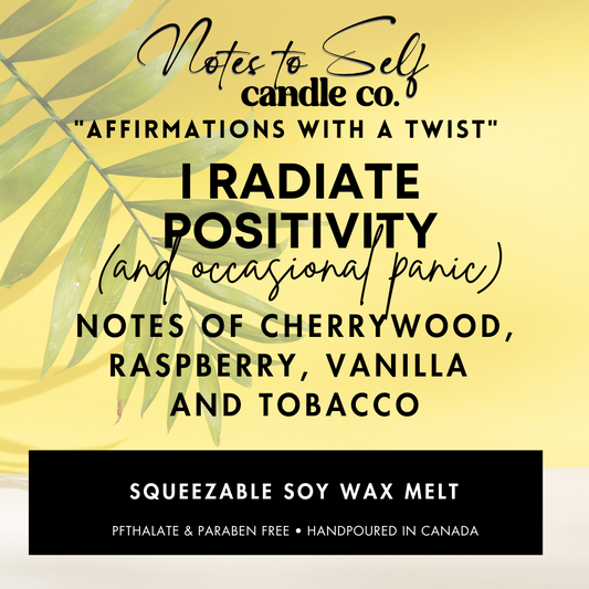 I Radiate Positivity (And Occasional Panic)