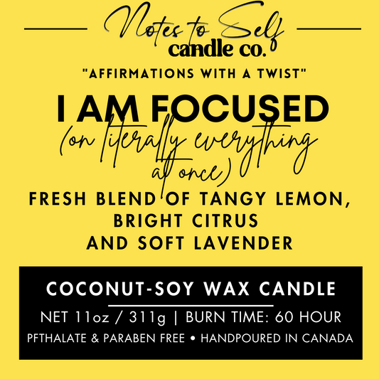 I Am Focused (On Literally Everything At Once)  11 oz